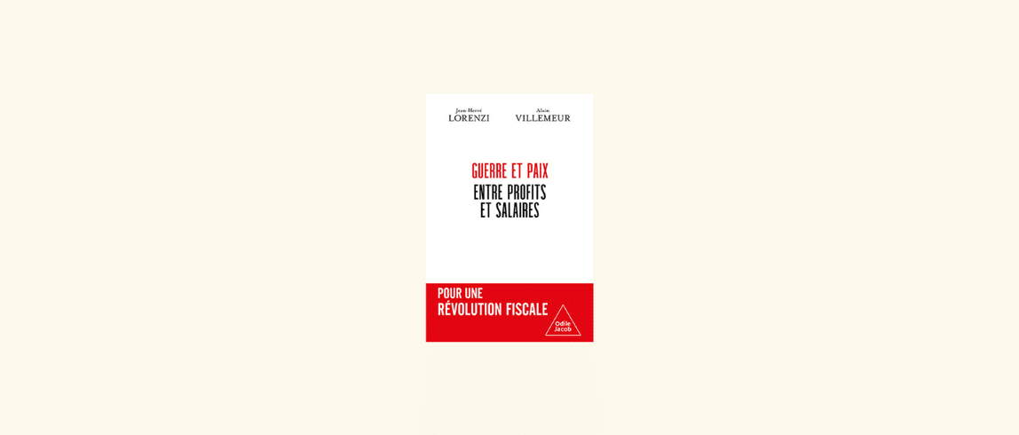 Jean Hervé Lorenzi et Alain Villemeur, « Guerre et Paix entre profits et salaires, pour une révolution fiscale », Odile Jacob, juin 2026.